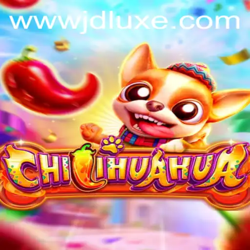 Discover the Thrilling World of CHILIHUAHUA: The Ultimate Gaming Experience with JD LUXE